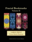 Fractal Bookmarks Vol. 15 : Large Print Cross Stitch Patterns - Book