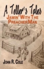 A Teller's Tales : Jawin' With The PreacherMan - Book