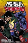 My Hero Academia: Vigilantes, Vol. 1 - Book