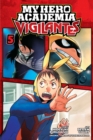 My Hero Academia: Vigilantes, Vol. 5 - Book