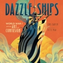 Dazzle Ships : World War I and the Art of Confusion - eAudiobook