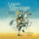 Miguel's Brave Knight - eAudiobook