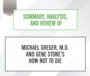 Summary, Analysis, and Review of Michael Greger, M.D. and Gene Stone's How Not to Die - eAudiobook
