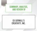 Summary, Analysis, and Review of Ed Catmull's Creativity, Inc. - eAudiobook