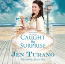 Caught by Surprise - eAudiobook