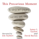 This Precarious Moment - eAudiobook