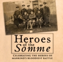 Heroes of the Somme - eAudiobook