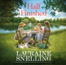 Half Finished - eAudiobook