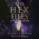 The Hex Files : Wicked Never Sleeps - eAudiobook