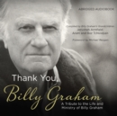 Thank You, Billy Graham - eAudiobook