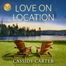 Love On Location - eAudiobook