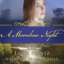 A Moonbow Night - eAudiobook