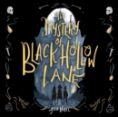 The Mystery of Black Hollow Lane - eAudiobook