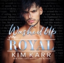 Washed Up Royal - eAudiobook