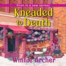 Kneaded to Death - eAudiobook