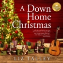 A Down Home Christmas - eAudiobook