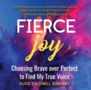Fierce Joy - eAudiobook