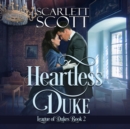 Heartless Duke - eAudiobook