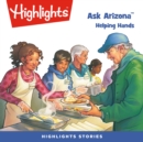 Ask Arizona : Helping Hands - eAudiobook