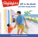 Off to the Beach and Other Sandy Stories - eAudiobook