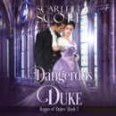 Dangerous Duke - eAudiobook