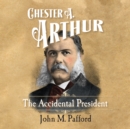 Chester A. Arthur - eAudiobook