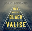 The Man with the Black Valise - eAudiobook
