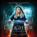 The Triumphant Daughter - eAudiobook
