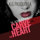 Carve the Heart - eAudiobook