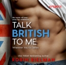 Talk British to Me - eAudiobook