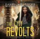 The City Revolts - eAudiobook