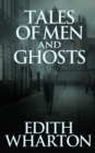 Tales of Men and Ghosts - eBook
