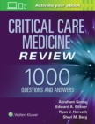 Critical Care Medicine Review: 1000 Questions and Answers - Book