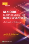 NLN Core Competencies for Nurse Educators: A Decade of Influence - Book