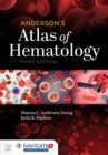 Anderson's Atlas Of Hematology - Book