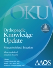 Orthopaedic Knowledge Update: Musculoskeletal Infection: Print + Ebook with Multimedia - Book