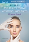 Guide to Minimally Invasive Aesthetic Procedures - Book