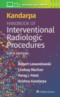 Kandarpa Handbook of Interventional Radiologic Procedures - Book