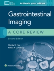 Gastrointestinal Imaging: A Core Review - Book