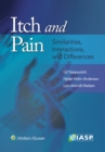 Itch and Pain : Similarities, Interactions, and Differences - eBook