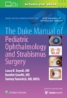 The Duke Manual of Pediatric Ophthalmology and Strabismus Surgery - Book