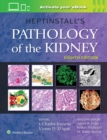 Heptinstall's Pathology of the Kidney - Book