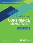 Wound, Ostomy and Continence Nurses Society Core Curriculum: Continence Management - eBook