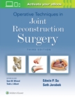 Operative Techniques in Joint Reconstruction Surgery - Book