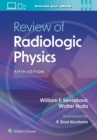 Review of Radiologic Physics: Print + eBook with Multimedia - Book