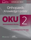 Orthopaedic Knowledge Update®: Musculoskeletal Infection 2 Print + Ebook - Book
