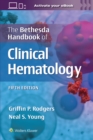 The Bethesda Handbook of Clinical Hematology - Book