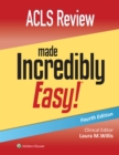 ACLS Review Made Incredibly Easy - eBook