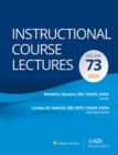 Instructional Course Lectures: Volume 73 : eBook without Multimedia (AAOS - American Academy of Orthopaedic Surgeons) - eBook
