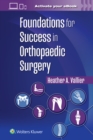 Foundations for Success in Orthopaedic Surgery - Book